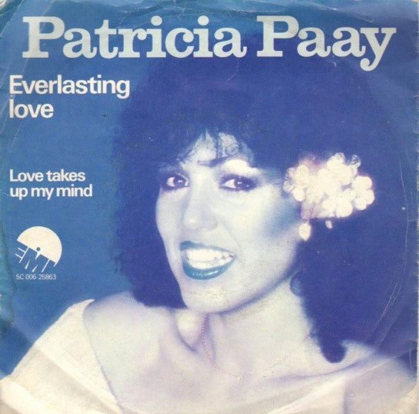 Patricia Paay : Everlasting Love (7")