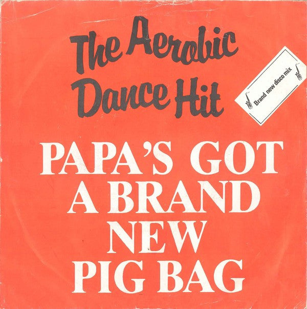 Pigbag : Papa's Got A Brand New Pigbag (Brand New Disco Mix) (7", Single, sma)