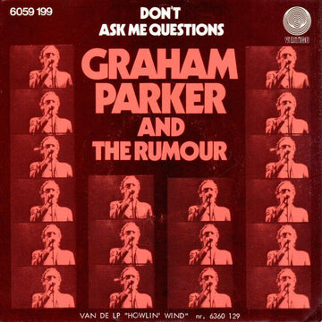 Graham Parker And The Rumour : Don't Ask Me Questions (7", Single)