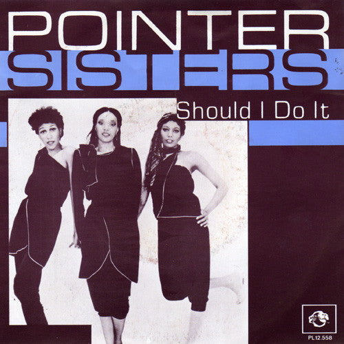 Pointer Sisters : Should I Do It (7", Single)