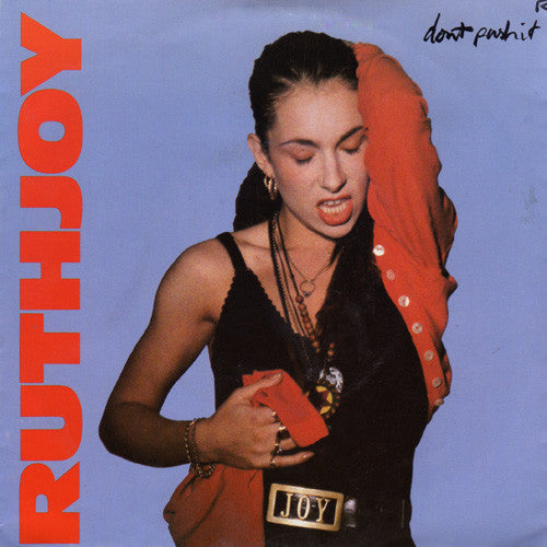 Ruth Joy : Don't Push It (7", Single)