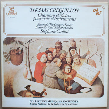 Thomas Crecquillon - Ensemble Per Cantar E Sonar, Ensemble Vocal Stéphane Caillat, Stéphane Caillat : Chansons Et Motets Pour Voix Et Instruments (LP)