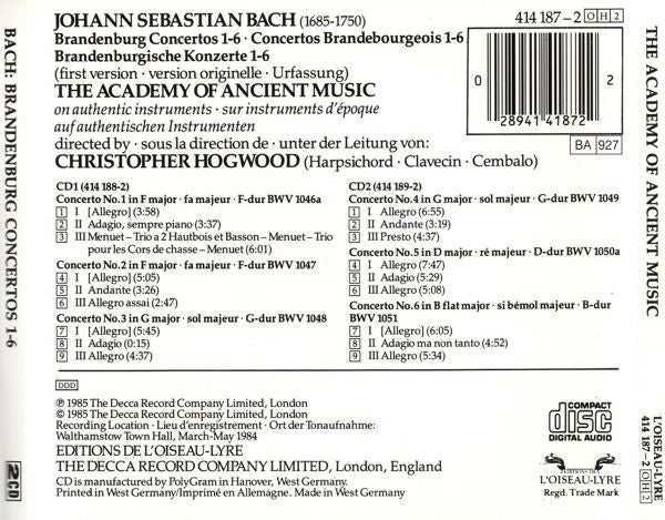 Johann Sebastian Bach, The Academy Of Ancient Music, Christopher Hogwood : Brandenburg Concertos · Brandenburgische Konzerte · Concertos Brandebourgeois (2xCD, RE)