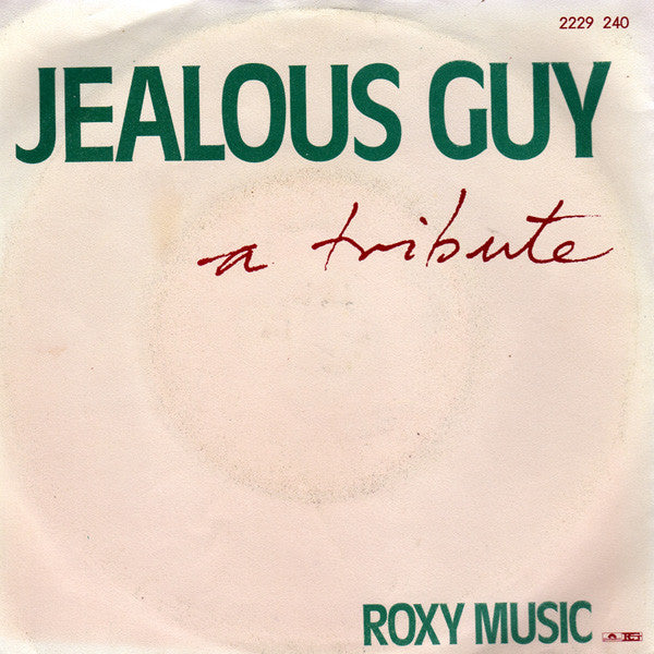 Roxy Music : Jealous Guy (7", Single)