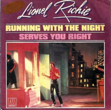 Lionel Richie : Running With The Night / Serves You Right (7", Single)