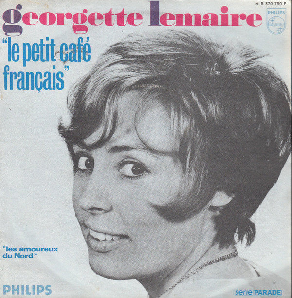 Georgette Lemaire : Let Petit Café Francais (7", Single)