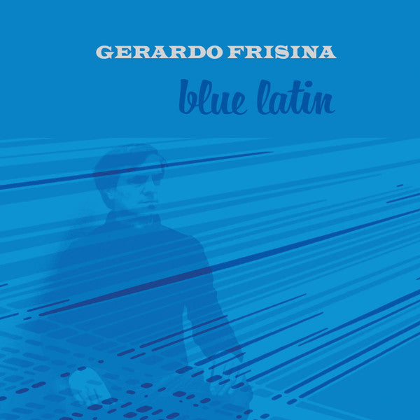 Gerardo Frisina : Blue Latin (LP, Album)