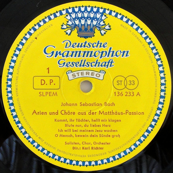 Johann Sebastian Bach / Irmgard Seefried  •  Hertha Töpper  •  Ernst Haefliger  •  Kieth Engen  •  Dietrich Fischer-Dieskau  • Dirigent:  Karl Richter : Chöre Und Arien Aus Der Matthäus-Passion (LP)