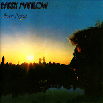 Barry Manilow : Even Now (CD, Album, RE)