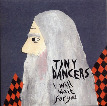 Tiny Dancers : I Will Wait For You (7", Single, 1/2)