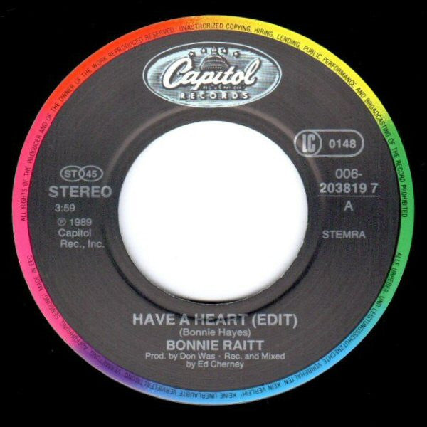 Bonnie Raitt : Have A Heart (7", Single)