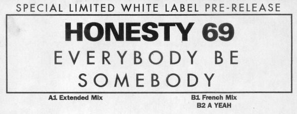 Honesty 69 : Everybody Be Somebody (12", Ltd, W/Lbl, Pre)