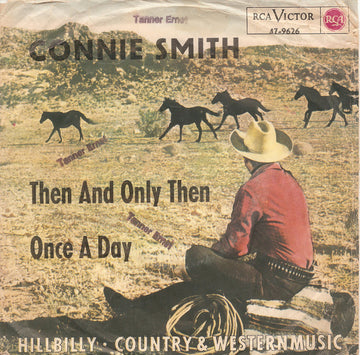 Connie Smith : Then And Only Then / Once A Day (7", Single)