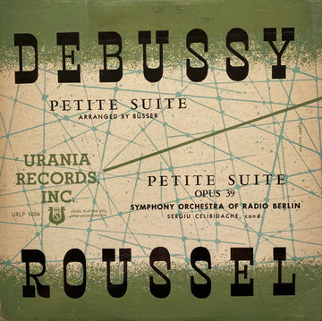 Claude Debussy, Albert Roussel, Sergiu Celibidache : Petite Suite (10")