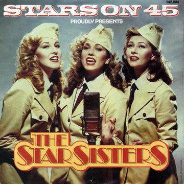 Stars On 45 : Proudly Presents The Star Sisters (7", Single)