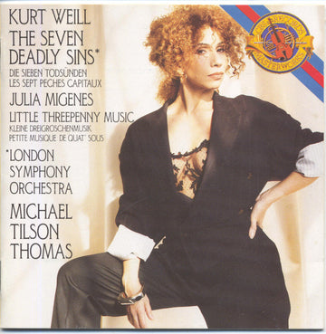 Kurt Weill : Julia Migenes - London Symphony Orchestra - Michael Tilson Thomas : The Seven Deadly Sins / Little Threepenny Music (CD, Album)