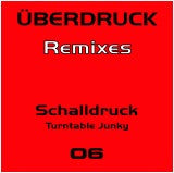Schalldruck : Turntable Junky (Remixes) (12")