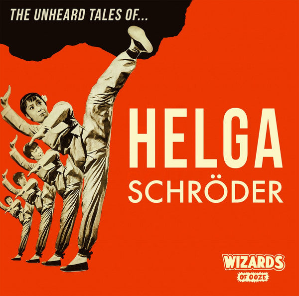 Wizards Of Ooze : Helga Schröder (LP + CD)