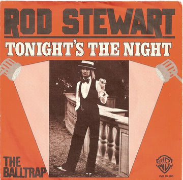 Rod Stewart : Tonight's The Night (7", Single)