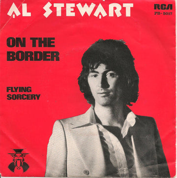 Al Stewart : On The Border (7", Single)