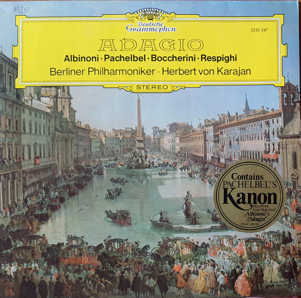Tomaso Albinoni · Johann Pachelbel · Luigi Boccherini · Ottorino Respighi - Berliner Philharmoniker · Herbert von Karajan : Adagio (LP)