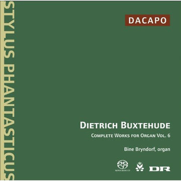 Dieterich Buxtehude - Bine Katrine Bryndorf : Complete Organ Works, Vol. 6 (SACD, Hybrid, Multichannel, Album)