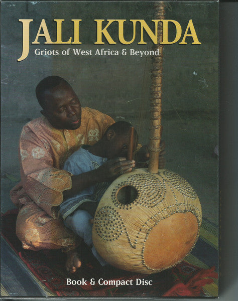 Foday Musa Suso : Jali Kunda: Griots Of West Africa & Beyond (CD)