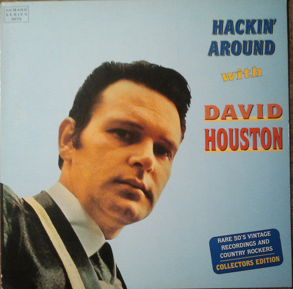 David Houston : Hackin' Around With David Houston (LP, Comp, Mono, Ltd, Whi)