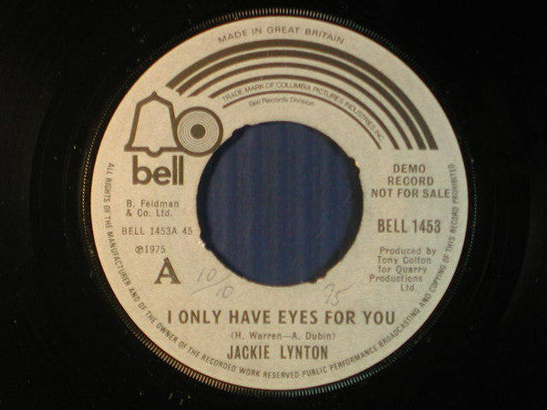 Jackie Lynton : I Only Have Eyes For You (7")