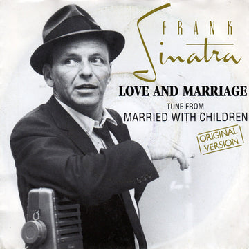 Frank Sinatra : Love And Marriage (7")