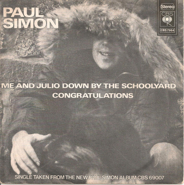 Paul Simon : Me And Julio Down By The Schoolyard / Congratulations (7", Single)