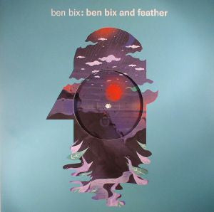 Ben Bix : Ben Bix And Feather (12")