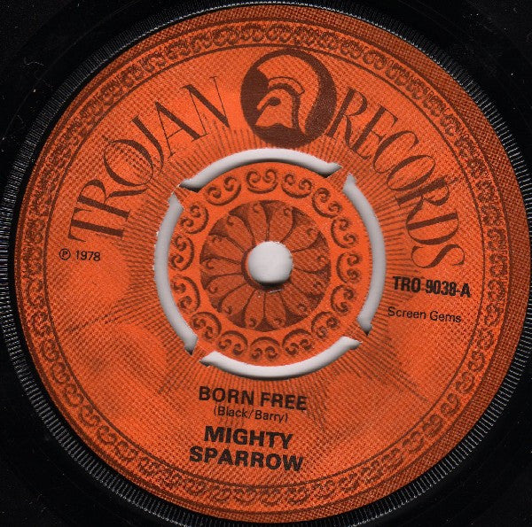 The Mighty Sparrow* / The Cimarons : Born Free / Over The Rainbow (7", Single)