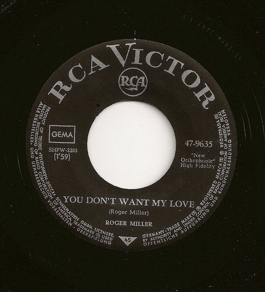 Roger Miller : You Don't Want My Love / Every Which-A-Way (7", Single)