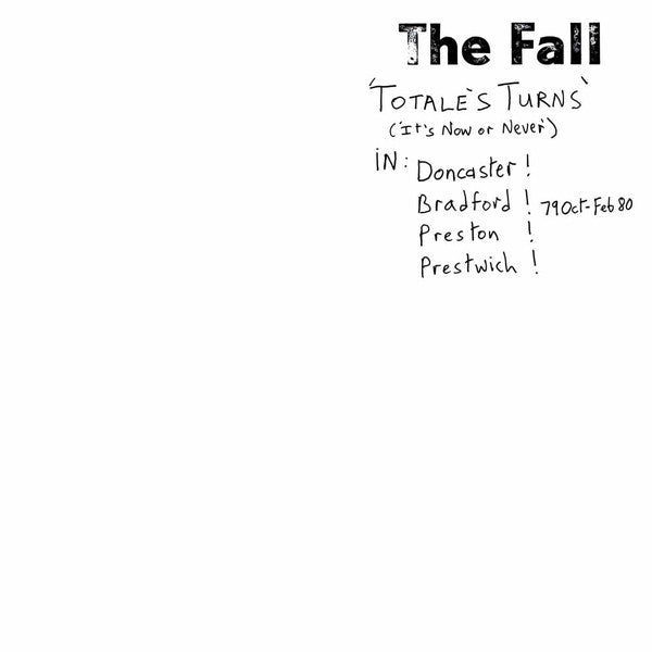 The Fall : Totale's Turns (It's Now Or Never) (LP, Album, RE)