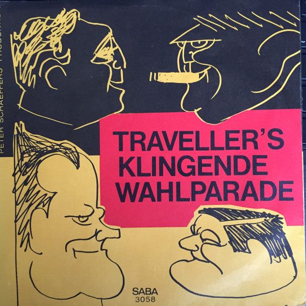 Die 3 Travellers : Travellers' Klingende Wahlparade (7", Single, Mono)