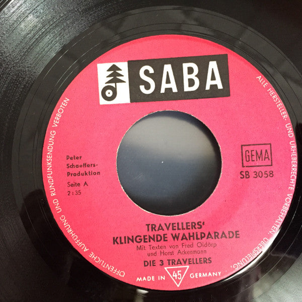 Die 3 Travellers : Travellers' Klingende Wahlparade (7", Single, Mono)