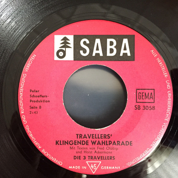 Die 3 Travellers : Travellers' Klingende Wahlparade (7", Single, Mono)