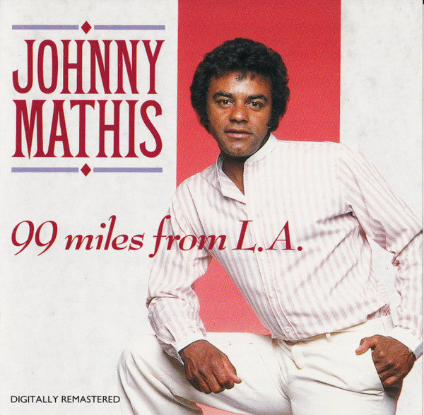 Johnny Mathis : 99 Miles From L.A. (CD, Comp, RM)