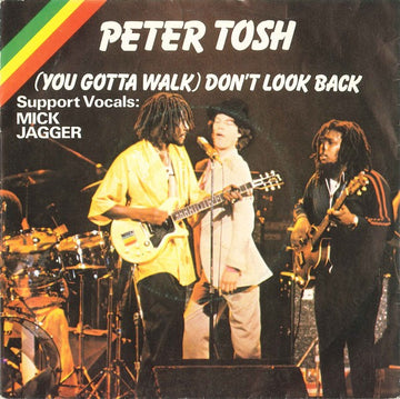 Peter Tosh : (You Gotta Walk) Don't Look Back (7", Single)