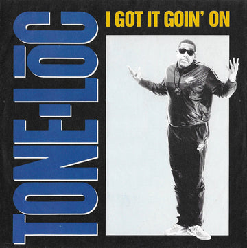 Tone Loc : I Got It Goin' On (7", Single)