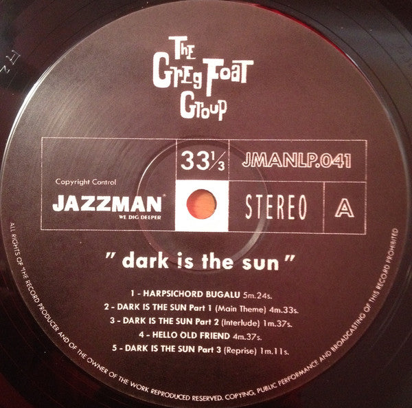 The Greg Foat Group : Dark Is The Sun (LP, Album, RP, Sil)