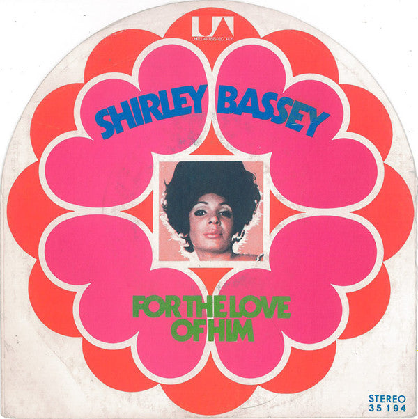 Shirley Bassey : Love Story / For The Love Of Him (7", Single)