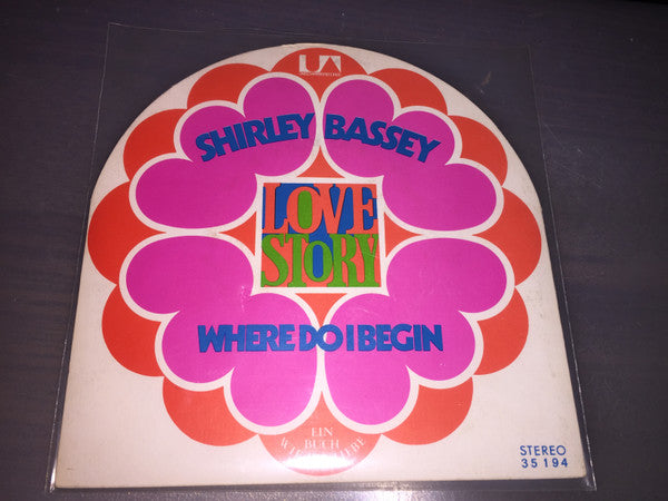 Shirley Bassey : Love Story / For The Love Of Him (7", Single)