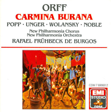 Carl Orff, Lucia Popp - Gerhard Unger - Raymond Wolansky - John Noble, New Philharmonia Chorus, New Philharmonia Orchestra, Rafael Frühbeck De Burgos : Carmina Burana (CD, RE, RM)