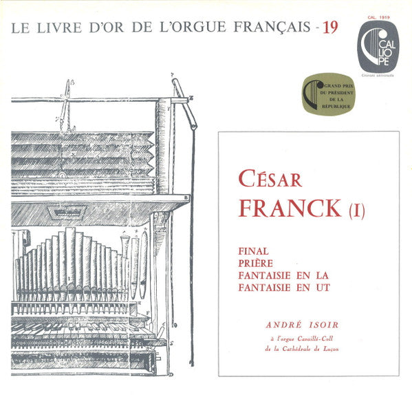 César Franck, André Isoir : Final - Prière - Fantaisie En La - Fantaisie En Ut (LP, Album)