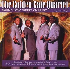 The Golden Gate Quartet : Swing Low, Sweet Chariot (CD, Comp)
