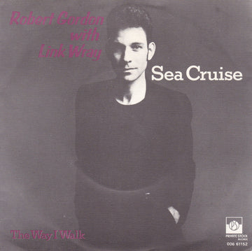 Robert Gordon (2) With Link Wray : Sea Cruise (7", Single)