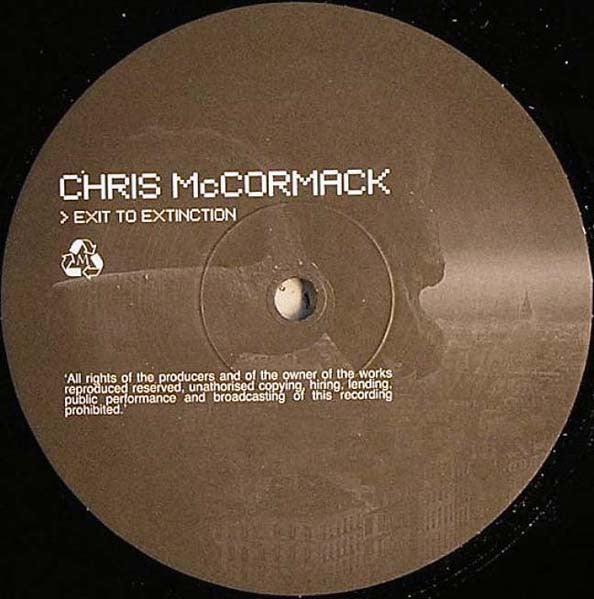 Chris McCormack : Exit To Extinction (12")