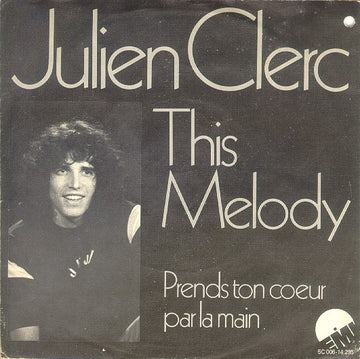 Julien Clerc : This Melody (7", Single)